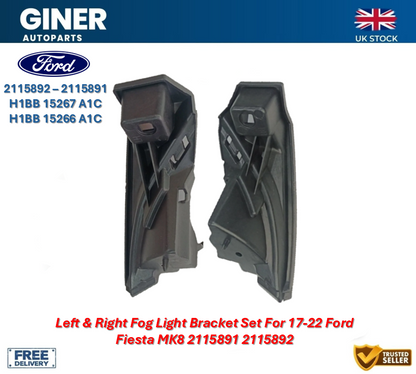 Left & Right Fog Light Bracket Set For 17-22 Ford Fiesta MK8 2115891 2115892